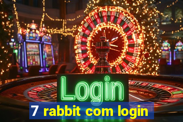 7 rabbit com login